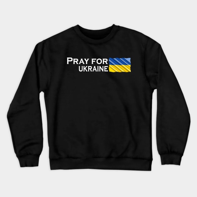 Pray for Ukraine Crewneck Sweatshirt by Horisondesignz